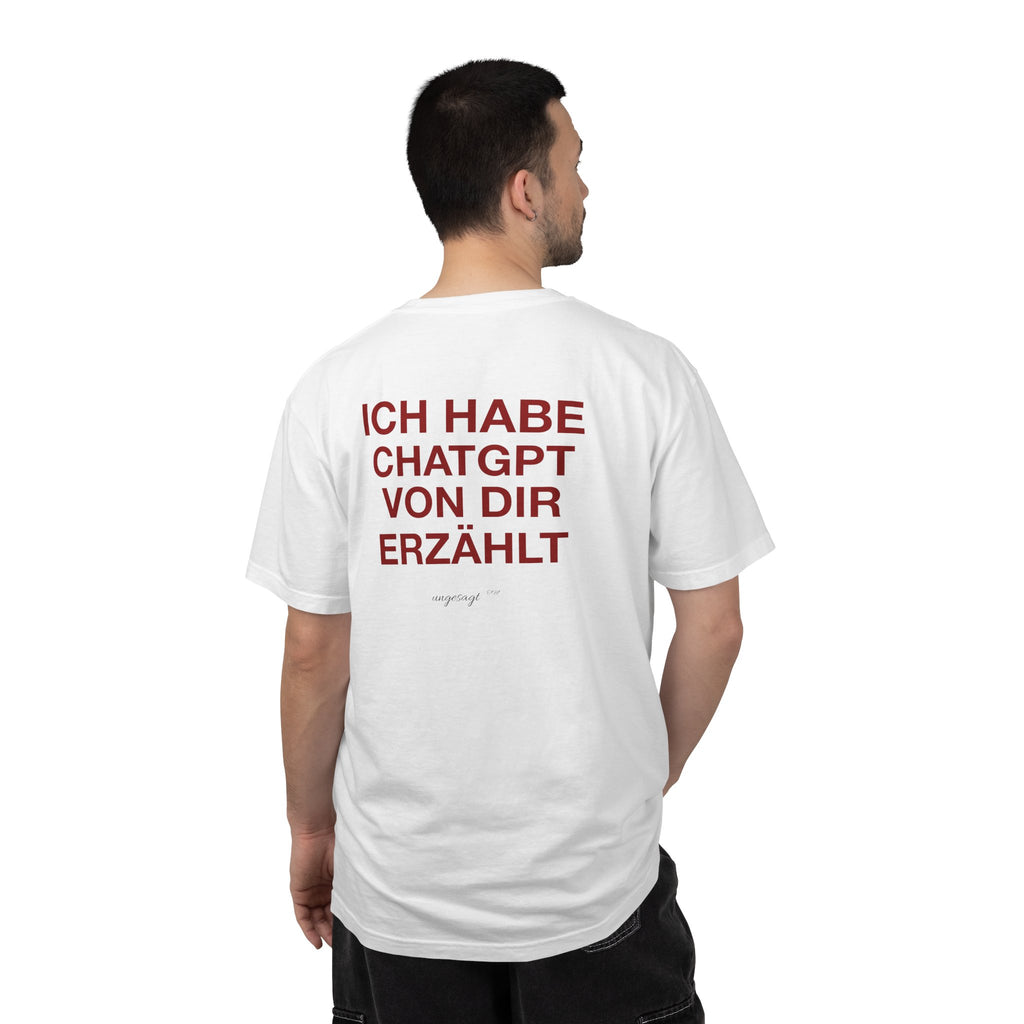 ChatGpt Erzählt— T-Shirt