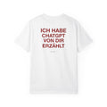 ChatGpt Erzählt— T-Shirt