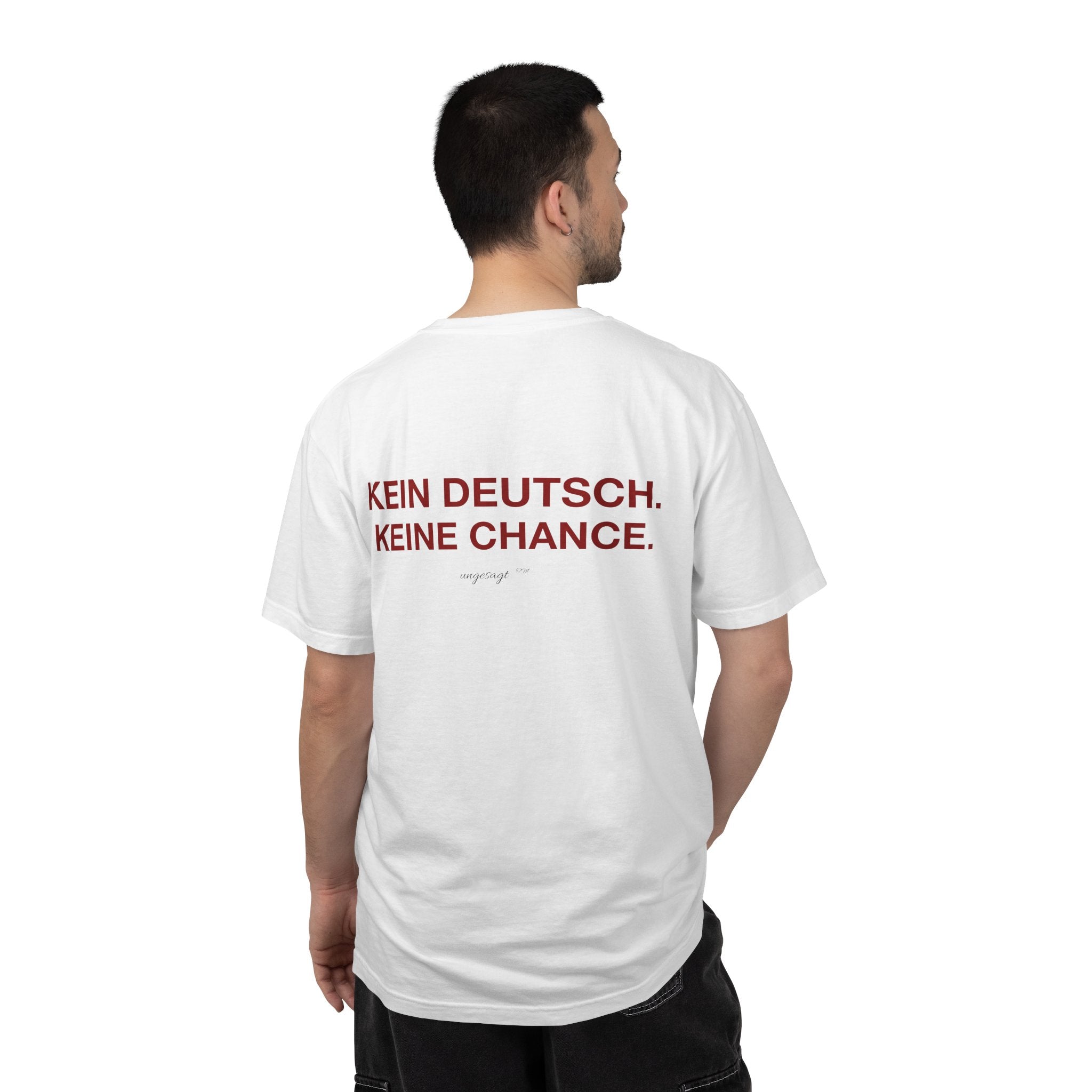 KEIN DEUTSCH. KEINE CHANCE. - T-Shirt