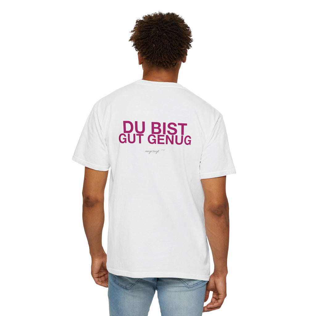 DU BIST GUT GENUG — T-Shirt